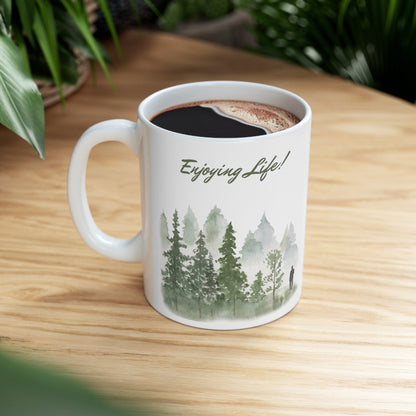 Enjoying life Mug 11oz