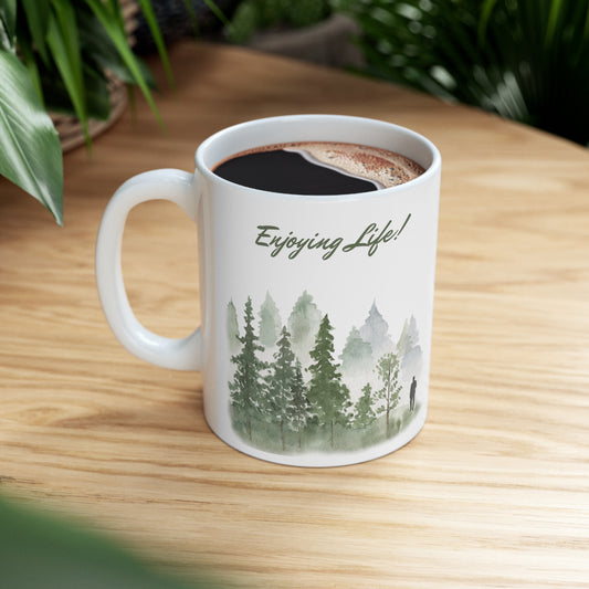 Enjoying life Mug 11oz