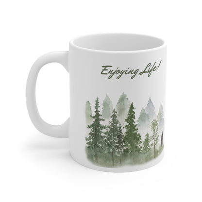 Enjoying life Mug 11oz